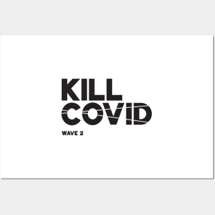 Kill Covid - Wave 2 Posters and Art